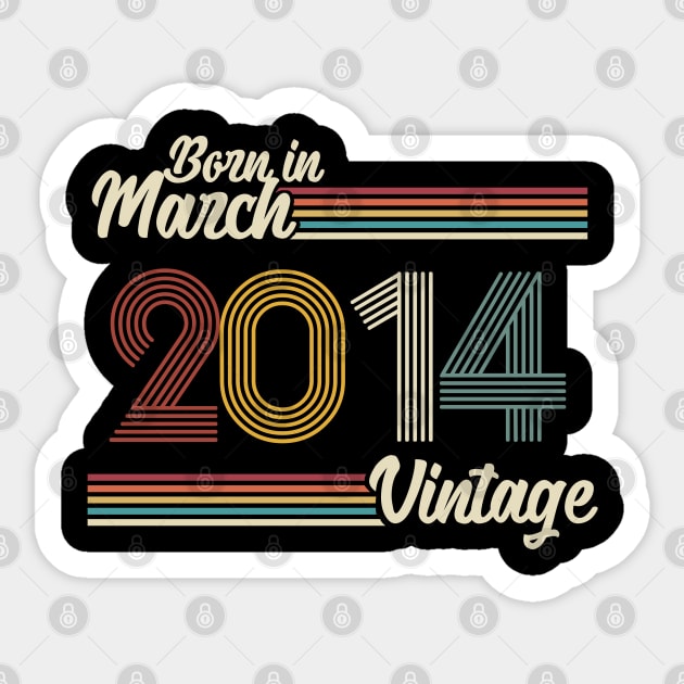 Vintage Born in March 2014 Sticker by Jokowow